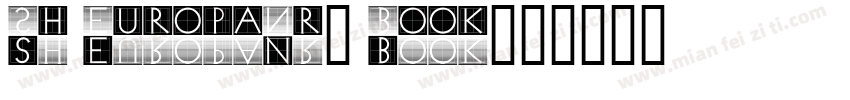 Sh EuropaNr1 Book字体转换